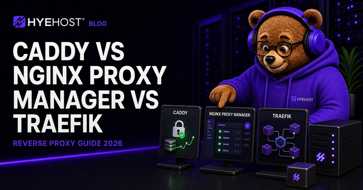 Caddy vs Nginx Proxy Manager vs Traefik HYEHOST blog artwork